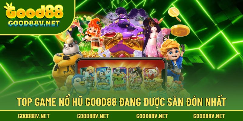 Những tựa game được yêu thích nhất hiện nay