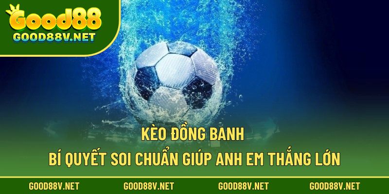 Kèo đồng banh